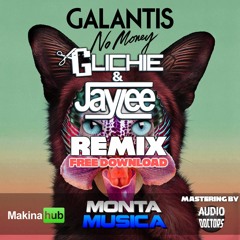 Galantis - No Money (Glichie & Jaylee Remix)