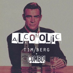 Alcoholic (COMBO! Bootleg)[FREE DOWNLOAD]