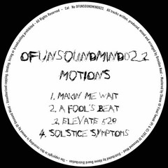 Motions - Makin' Me Wait