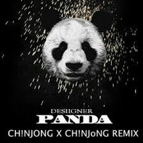 Panda - CHINJONG X CHINJoNG REMIX