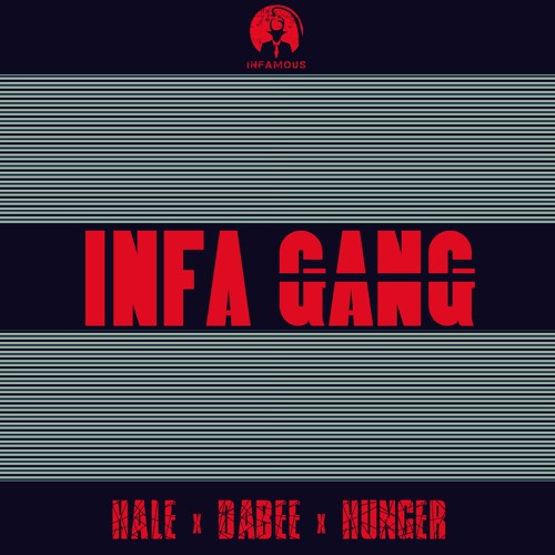 Infa Gang - Hale x daBee x Hunger