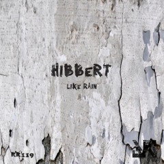 Hibbert - Like Rain Ep - RR119