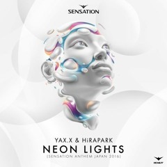 YAX.X & HiRAPARK - Neon Lights (Radio Edit)