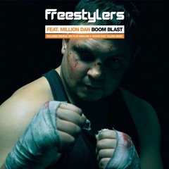 Freestylers - Boom Blast [feat. Million Dan]