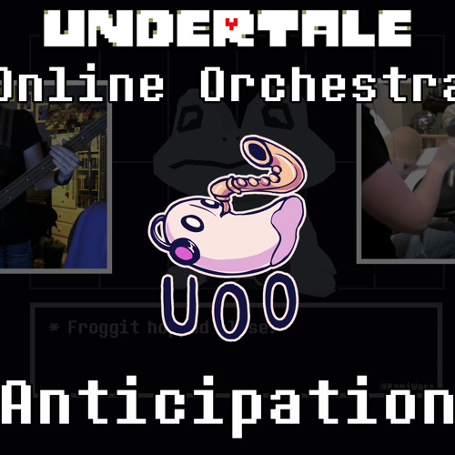 Anticipation - Undertale Online Orchestra [ Chamber Ensemble ]