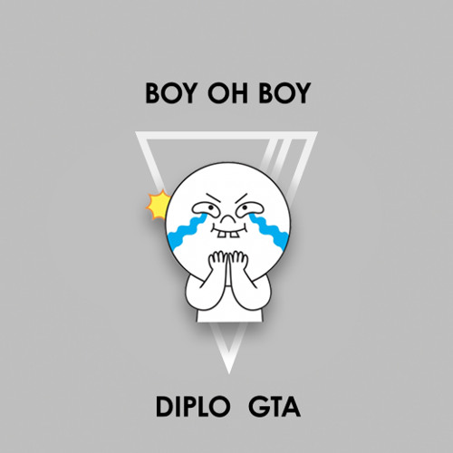 boy oh boy diplo