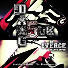 The Dawg Walk 5 (UGA) Hype song by The Verce