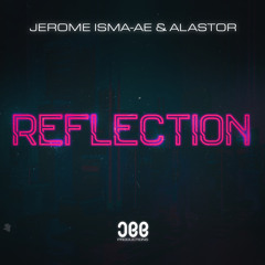 Jerome Isma -Ae & Alastor – Reflection [A State Of Trance 778]