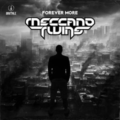 Meccano Twins - Forever more