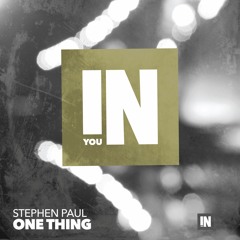 Stephen Paul - One Thing (Original Mix) OUT NOW