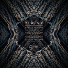 Black 8 - Before The Rising Dawn (Interaxxis Dowtempo Rework)