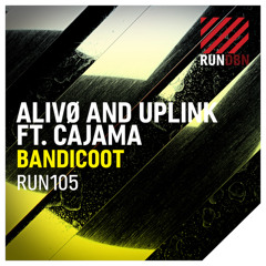 ALIVØ & UPLINK ft. CAJAMA - Bandicoot