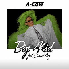 Big Kid (by Stupid Smart)