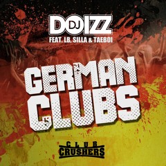 DJ DoiZZ feat. LB, Silla & Taeboi - German Clubs