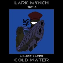 Major Lazer - Cold Water (feat. Justin Bieber & MØ) (Lark Mynch Remix)