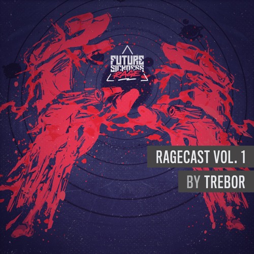 Ragecast Vol. 1 by Trebor