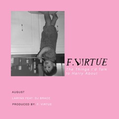 August: Larynx ft. DJ Brace