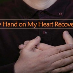 With My Hand On My Heart Addiction Recovery Gatha - Middleway Recovery