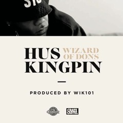 Hus Kingpin aka Lord Wavy - Wizard Of Dons (Prod. WIK101)