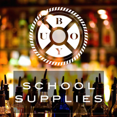 Buoy | School Supplies (Mixtape)