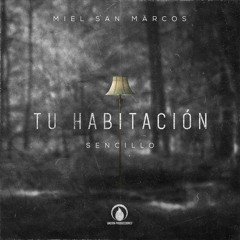 (150 BPM) TU HABITACIÓN - MIEL DE SAN MARCOS 2016 DJ FERCER