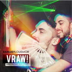 Ranlusy Louis Mor - VRAW! (DJ Podcast)