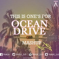 This Is One's For Ocean Drive (David Guetta Vs TRIADE - Mashup)