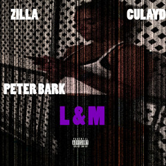 L & M Feat. Culayd (Prod. By PETER BARK)