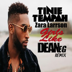 DEAN-E-G - Girls Like (Remix)