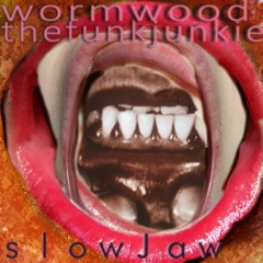 Slowjaw prod. The Funk Junkie