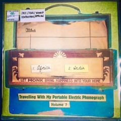 Traveling With My Portable Electric Phonograph Volume 1 - Side A Monk Record