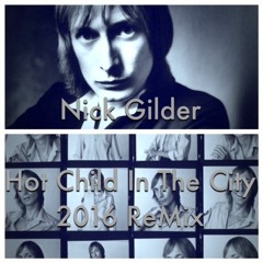 Nick Gilder - Hot Child In The City 2016 ReMix