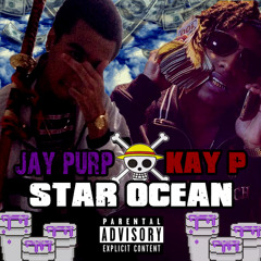 Jay Purp - Star Ocean (Feat. Kay P) [Prod. By Internet User]