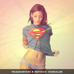 HEADHUNTERZ & SKYTECH - Kundalini [Kiindaex EDIT TRAP]