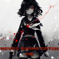 Nightcore - Never Gonna Catch Me (Dreamer Remix)