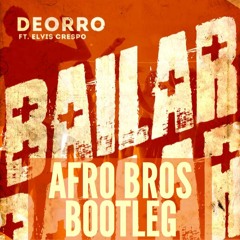 B A I L A R (Afro Bros Bootleg)Free Download=buy button