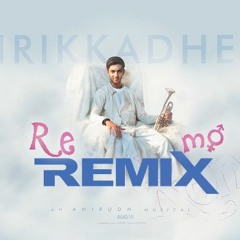 Remo - Sirikkadhey (GENIUS REMIX)- Anirudh ft. inno genga
