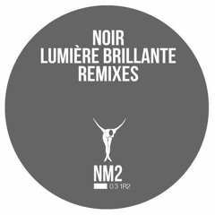 Noir - Lumiere Brilliante (Skober Remix) [NM2]