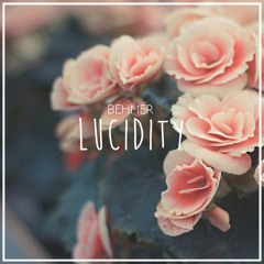 Lucidity *NOW ON SPOTIFY*