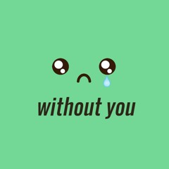Illenium feat. SKYLR - Without You (tofû Remix)