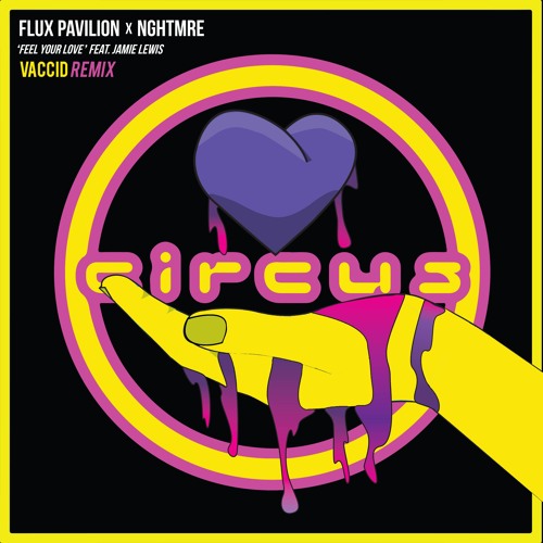Flux Pavilion X NGHTMRE - Feel Your Love (Vaccid Remix) *BUY4DL*