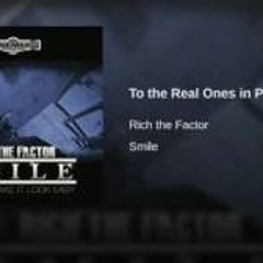 To the Real Ones in Prison Rich The Factor