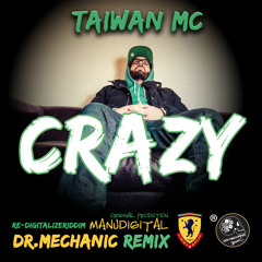 Manu Digital feat. Taiwan mc - Crazy (Redigitalizeriddim) prod. Dr.Mechanic