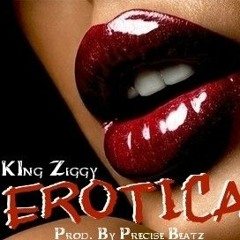Erotica (Prod. By Precise Beatz)