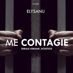 Elysanij - Me Contagie (Female Version)