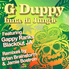 G DUPPY FT. BLACKOUT JA - LOVE WILL TAKE A STAND (BRIAN BRAINSTORM REMIX)