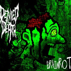 Brainrot (2016 EP VERSION)
