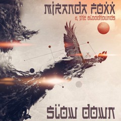 Miranda Foxx & The Bloodhounds - Slow Down