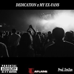 04.Dedication 2 My Ex'Fans - Prod. @ZenZan