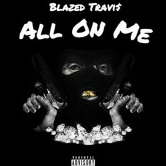 All On Me (Prod.RazorOnTheTrack)